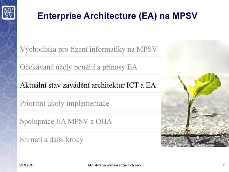 architektur ICT a EA Prioritní úkoly implementace Spolupráce EA MPSV a