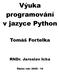 Výuka programování v jazyce Python