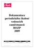 Dokumentace periodického školení vedoucích zaměstnanců BOZP 2009
