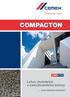 Building the future TM COMPACTON COMPACTON. Lehce zhutnitelné a samozhutnitelné betony. ... nový standard betonáže