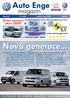 Nová generace... Auto Enge. magazín. Zimní servisní akce 2009 FRANKFURKT 2009. Pět hvězdiček pro Polo VÍTEJTE VE SVĚTE ZNAČKY VOLKSWAGEN